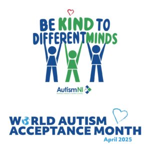 Autism NI_ World Autism Acceptance Month - April 2025
